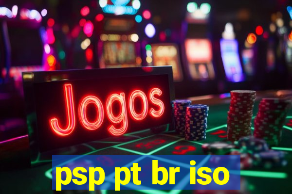 psp pt br iso